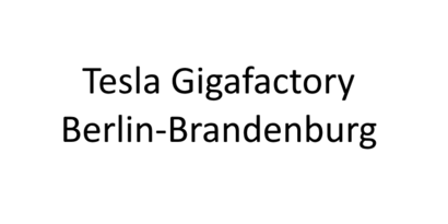  Gigafactory  Berlin-Brandenburg 